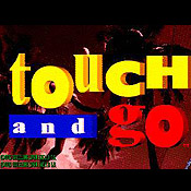 Touch and Go